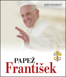 Duhamelová, Marie - Papež František