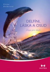 Selkeová, Ilona - Delfíni, láska a osud