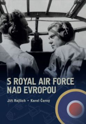 Rajlich, Jiří; Černý, Karel - S Royal Air Force nad Evropou