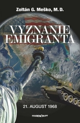 Meško, Zoltán G. - Vyznanie emigranta