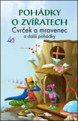 Pohádky o zvířatech Cvrček a mravenec