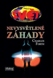 Forth, Charles - Nevysvětlené záhady