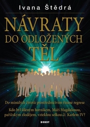 Štědrá, Ivana - NÁVRATY do odložených těl