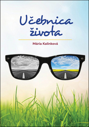 Kalinková, Mária - Učebnica života