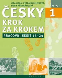 Holá, Lída; Bulejčíková, Petra; Převrátilová, Silvie - Česky krok za krokem 1 Pracovní sešit Lekce 13–24