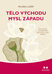 Judith, Anodea - Tělo východu mysl západu