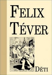 Téver, Felix - Děti