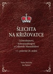 Horčička, Václav; Županič, Jan - Šlechta na křižovatce