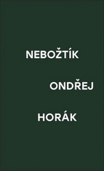 Horák, Ondřej - Nebožtík