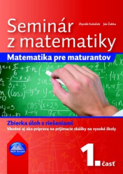 Kubáček, Zbyněk; Žabka, Ján - Seminár z matematiky