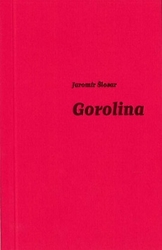 Šlosar, Jaromír - Gorolina