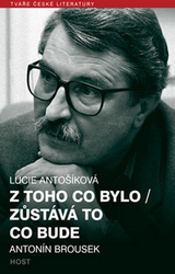 Antošíková, Lucie - Z toho co bylo/ Zůstává to co bude