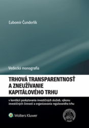 Čunderlík, Ľubomír - Trhová transparentnosť a zneužívanie kapitálového trhu