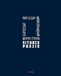 Maritain, Jacques; Maritainová, Raissa - Situace poezie