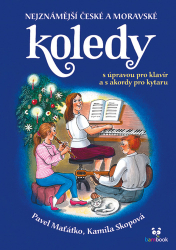 Skopová, Kamila; Maťátko, Pavel - Nejznámější české a moravské koledy