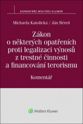 Katolická, Michaela - Zákon o některých opatřeních proti legalizaci výnosů z trestné činnosti a financ