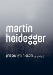 Heidegger, Martin - Příspěvky k filosofii (Ze spatření)