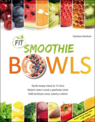 Holomková, Stanislava - Fit Smoothie Bowls