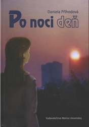 Příhodová, Daniela - Po noci deň