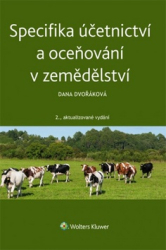 Dvořáková, Dana - Specifika účetnictví a oceňování v zemědělství