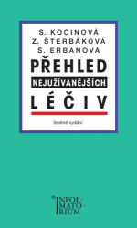 Kocinová, Svatava; Šterbáková, Zdeňka; Erbanová, Šárka - Přehled nejužívanějších léčiv