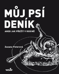 Peterová, Zuzana - Můj psí deník aneb Jak přežít v rodině