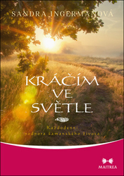 Ingermanová, Sandra - Kráčím ve světle