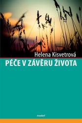 Kisvetrová, Helena - Péče v závěru života