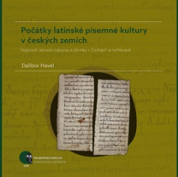 Havel, Dalibor - Počátky latinské písemné kultury v českých zemích