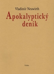 Neuwirth, Vladimír - Apokalyptický deník