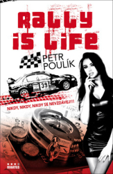 Poulík, Petr - Rally is life