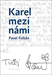 Foltán, Pavel - Karel mezi námi