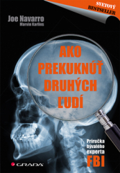 Navarro, Joe; Karlins, Marvin - Ako prekuknúť druhých ľudí