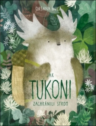 Bula, Oksana - Jak tukoni zachránili strom