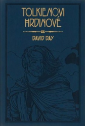 Day, David - Tolkienovi hrdinové