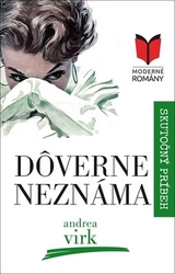 Virk, Andrea - Dôverne neznáma