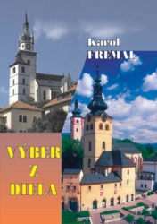 Fremal, Karol - Výber z diela