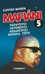 Murín, Gustáv - Mafiáni 5