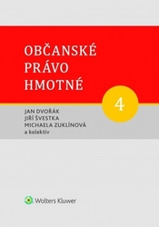 Dvořák, Jan; Švestka, Jiří; Zuklínová, Michaela - Občanské právo hmotné 4