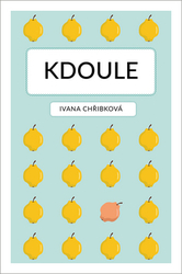 Chřibková, Ivana - Kdoule