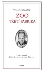 Šklovskij, Viktor Borisovič - ZOO Třetí fabrika