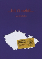 Michalec, Jan - …bít či nebít…