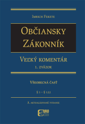 Fekete, Imrich - Občiansky zákonník Dedenie a záväzkové právo - Všeobecná čásť