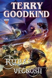 Goodkind, Terry - Rubáš věčnosti