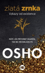 Osho, - Zlatá zrnka