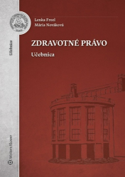 Freel, Lenka; Nováková, Mária - Zdravotné právo