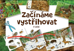 Začínáme vystřihovat V lese