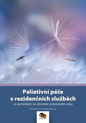 Pechová, Karolína; Lejsal, Matěj - Paliativní péče v rezidenčních službách