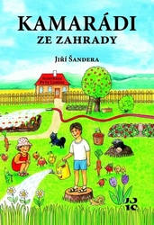 Šandera, Jiří - Kamarádi ze zahrady