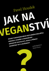 Houdek, Pavel - Jak na veganství